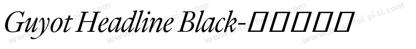 Guyot Headline Black字体转换